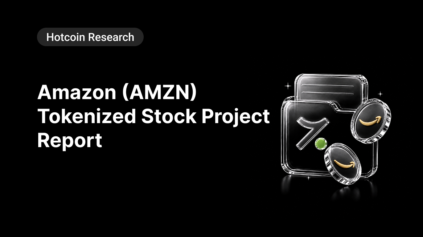 Hotcoin Research | Amazon (AMZN) Tokenized Stock Project Report