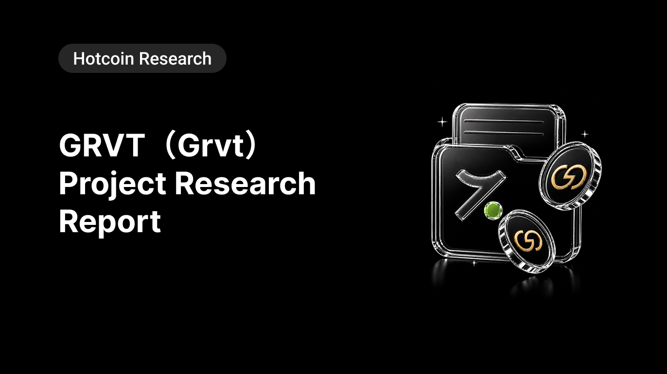 Hotcoin Research | GRVT (Grvt) Project Research Report